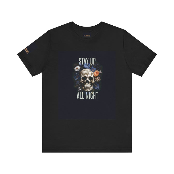 Short Sleeve Tee: Stay Up All Night with JT Lawrence