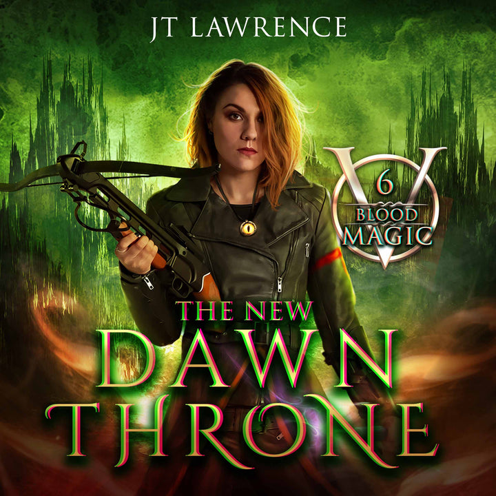 The New Dawn Throne: Blood Magic book 6 (Audiobook)