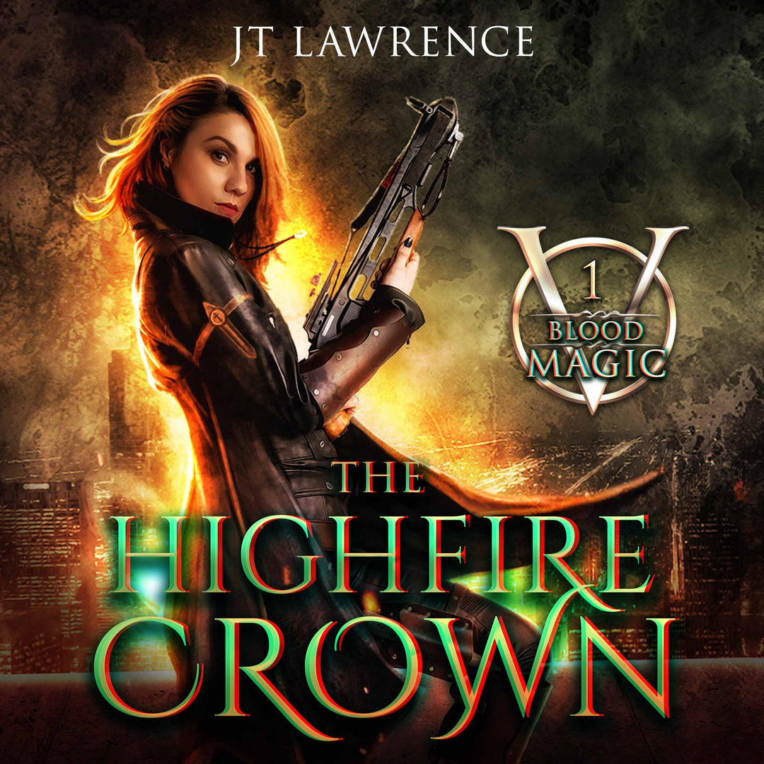 The HighFire Crown: Blood Magic book 1 (Audiobook)